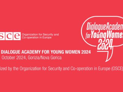 Call for Applications: 10th OSCE Dialogue Academy for Young Women